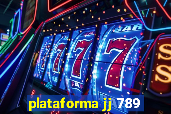 plataforma jj 789